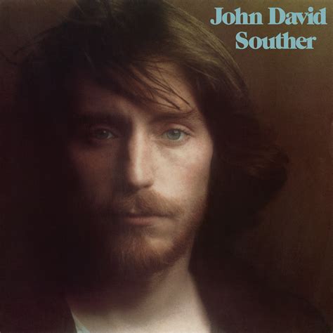 J. d. souther - John David Souther (fødd 2. november 1945), som regel forkorta til J.D. Souther, er ein USA-amerikansk musikar, songar-låtskrivar og skodespelar. Han har skrive og vore medlåtskrivar på mange hitsongar av artistar som Linda Ronstadt og Eagles. Karriere. Souther var fødd i ...